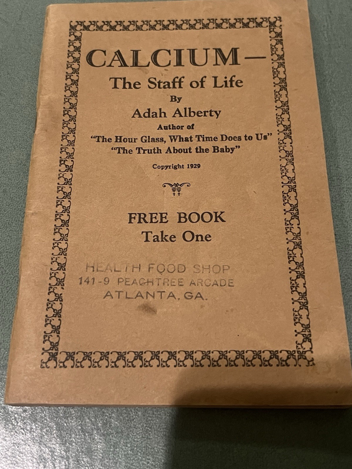 Vintage book Calcium the staff of life by Adah Alberty 1929 Health Atlanta GA