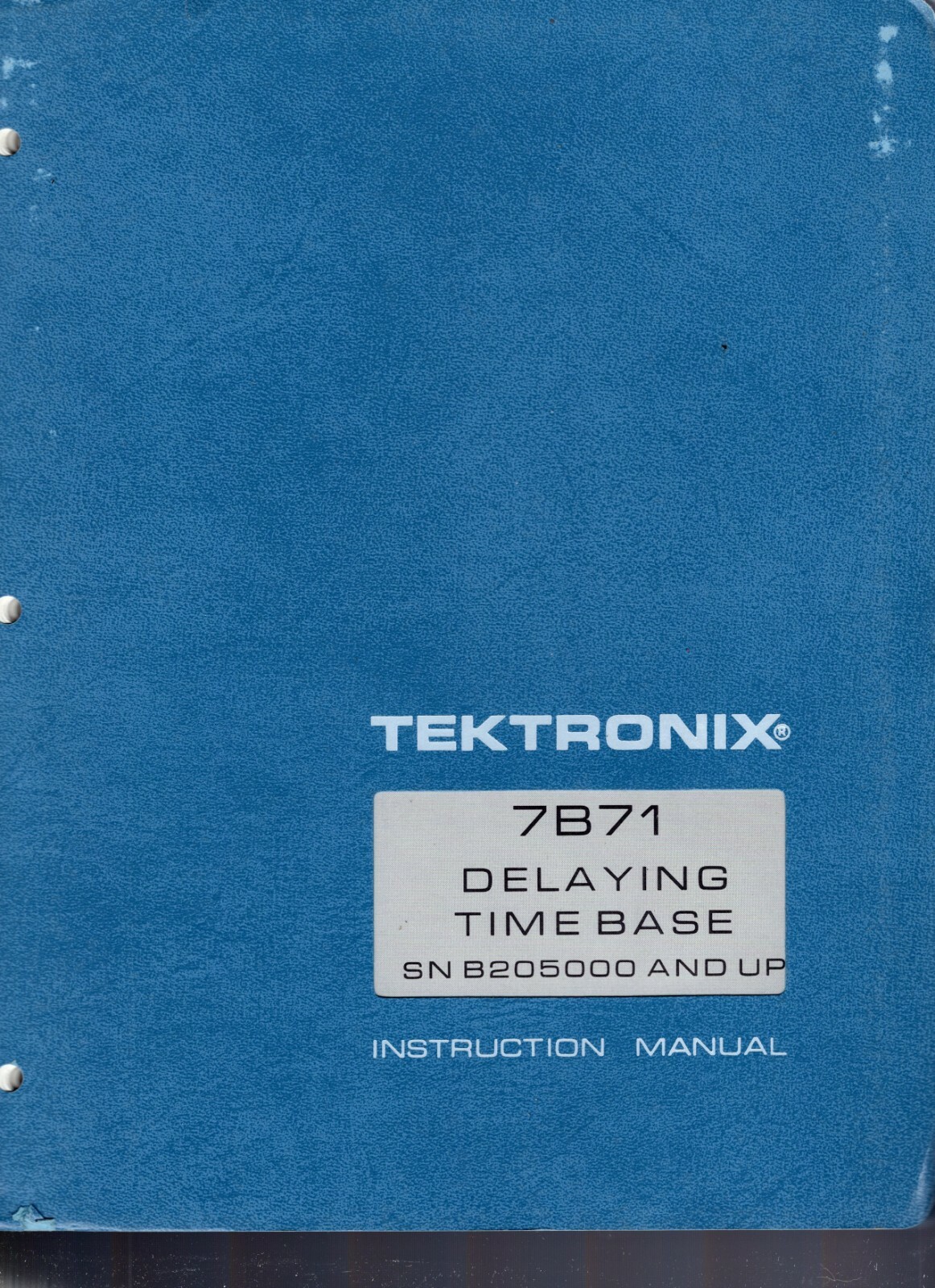 Original Tektronix 7B71 Delaying Time Base SN B205000 and Up Manual 070-1580-00