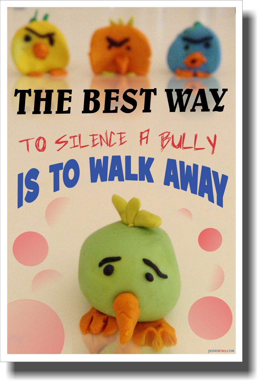 The Best Way To Silence A Bully - NEW Classroom Motivational Poster