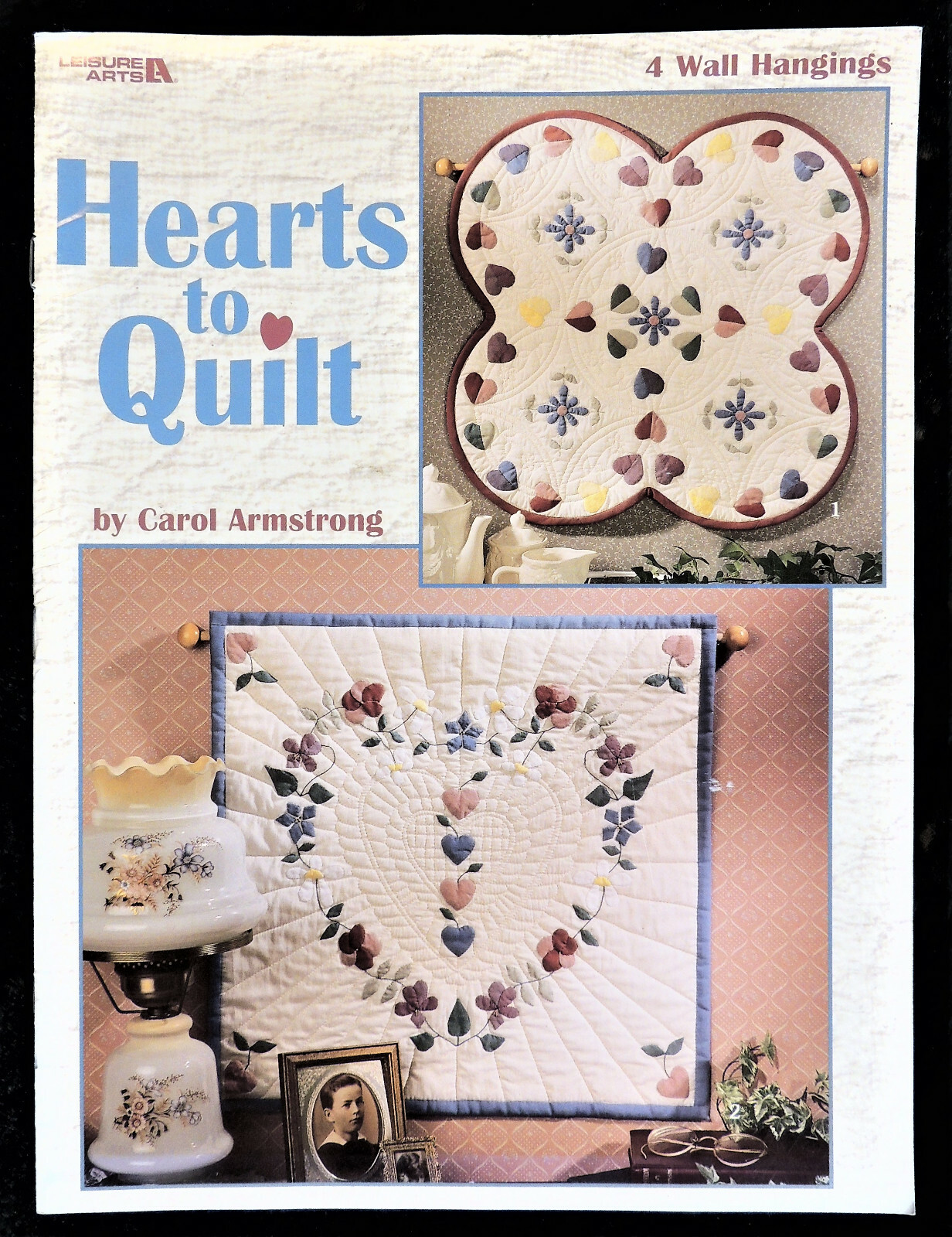 Hearts to Quilt w/ Pattern by Carol Armstrong Leisure Arts Pamphlet #1560 New