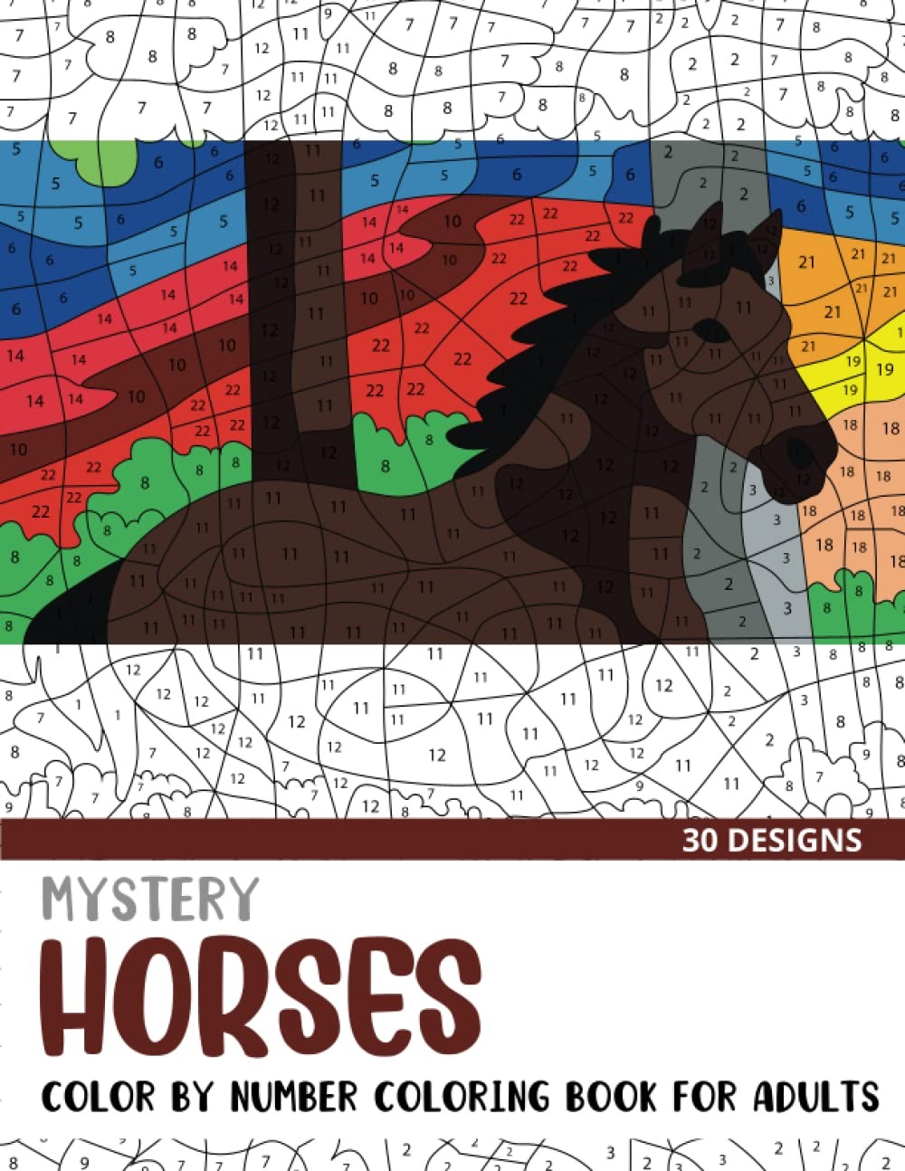 Mystery Horses Color By Number Coloring Book for Adults: 30 Unique Adult Colorin