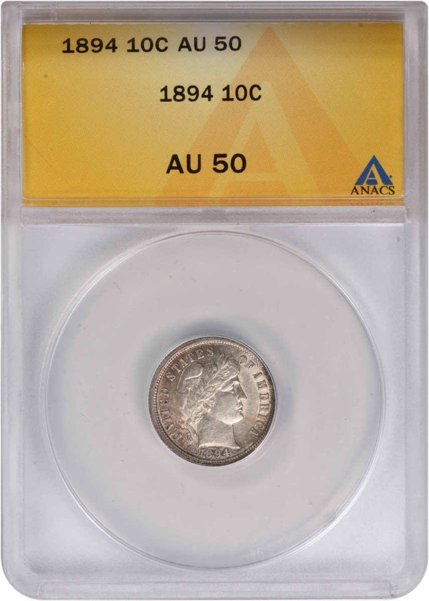 1894 Barber Silver Dime AU50 ANACS