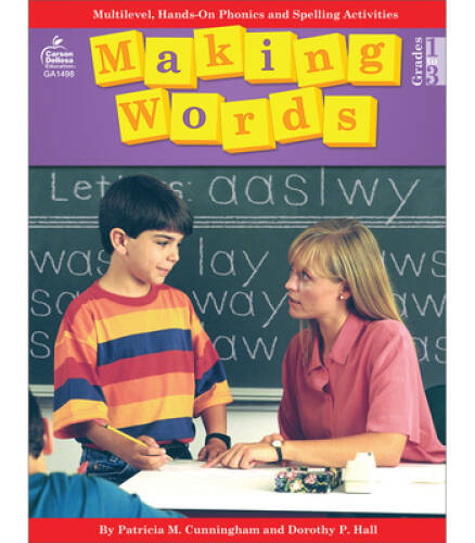 Making Words, Grades 1 - 3: Multilevel, Hands-On Phonics and Spellin - VERY GOOD