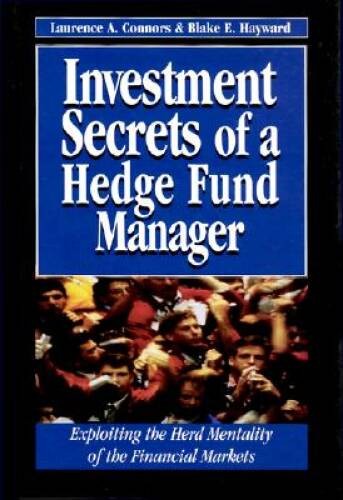 Investment Secrets of a Hedge Fund Manager: Exploiting the Herd Mentality - GOOD