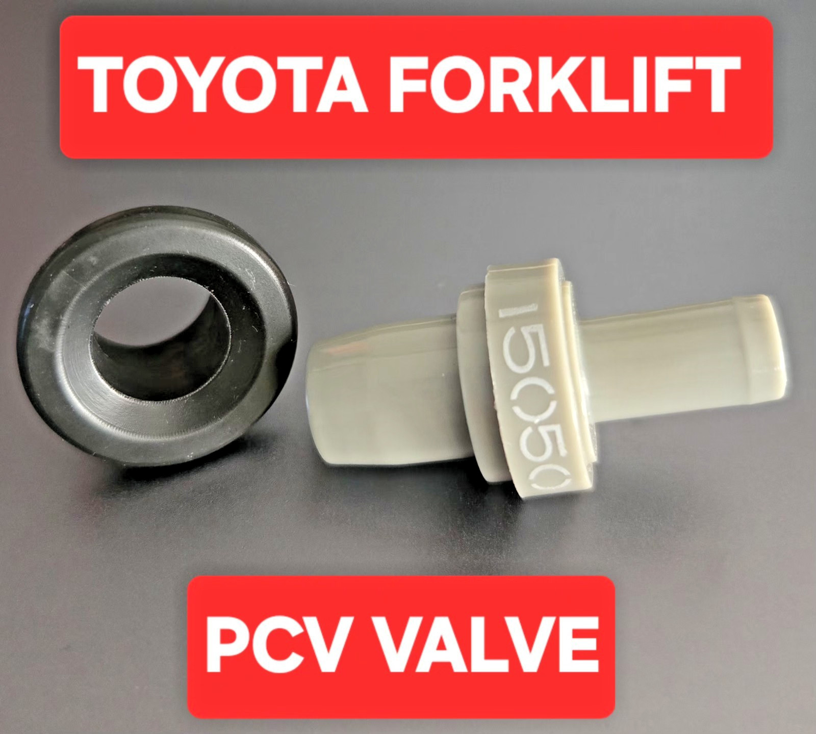 TOYOTA  FORKLIFT 12204-76014-71  PCV Valve + GRAMMENT 4Y ENG.