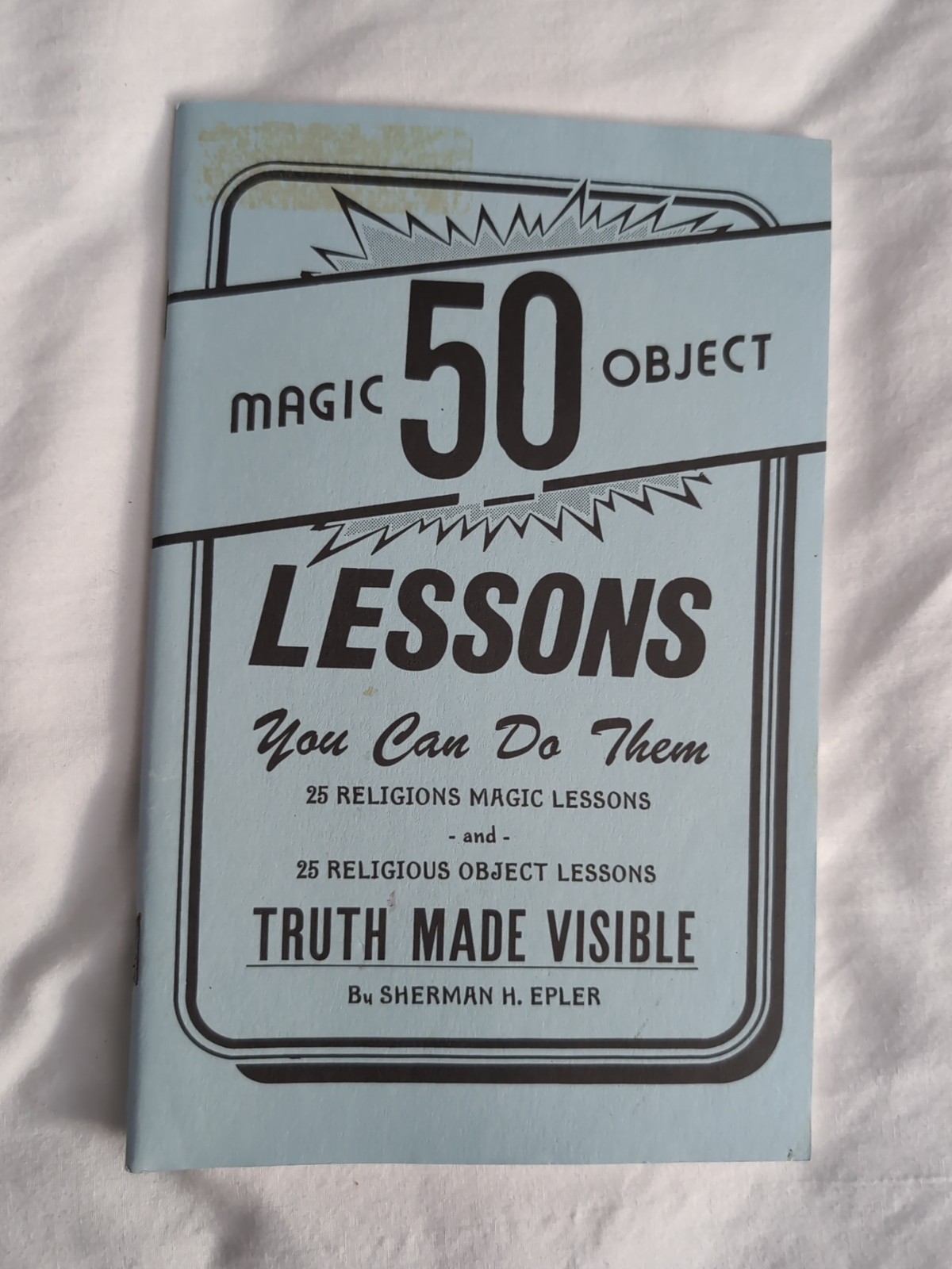 50 Magic Religious Object Lessons Truth Made Visible Book By Sherman Epler