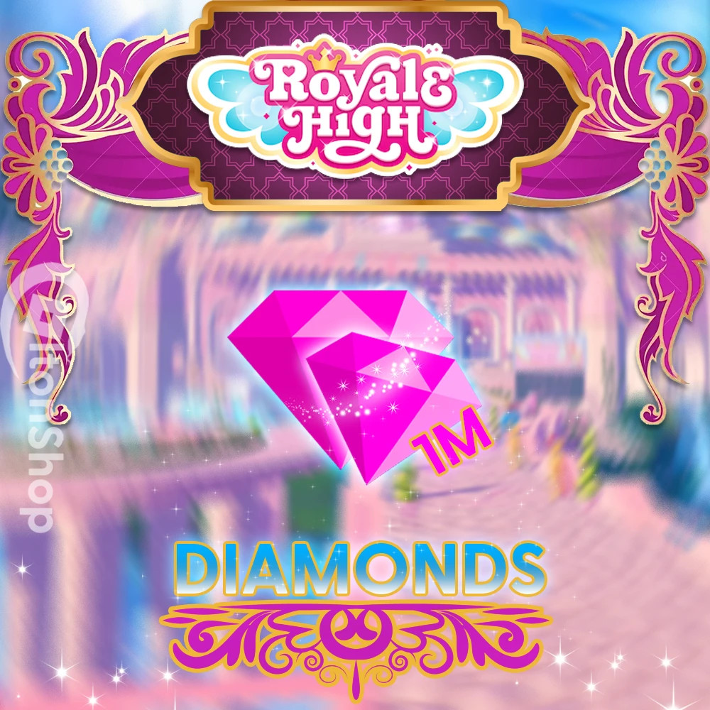 Royale High Diamonds | 1 Million | RH | DIMS