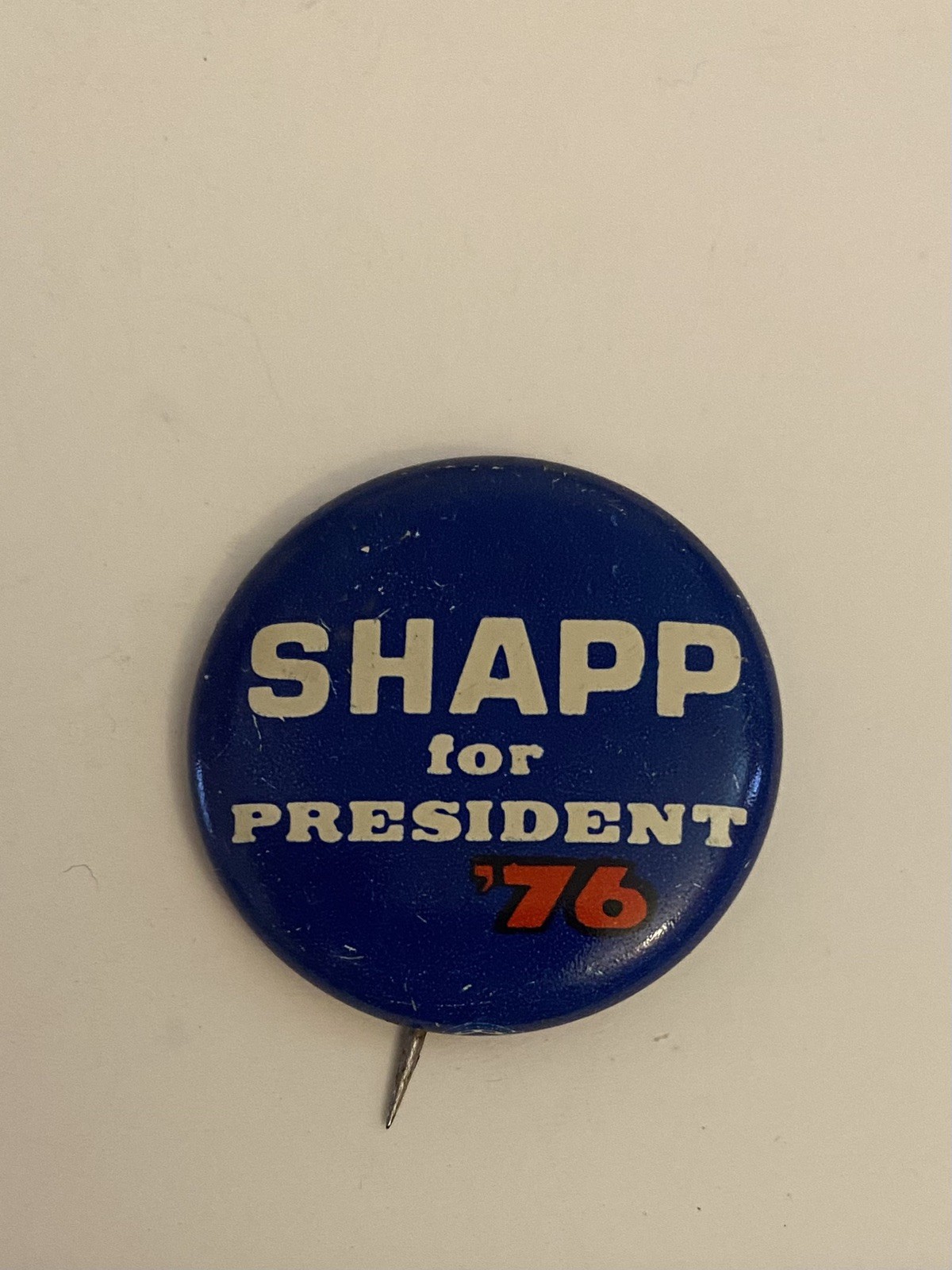 Shapp For President ‘76 Pin Back Button P85