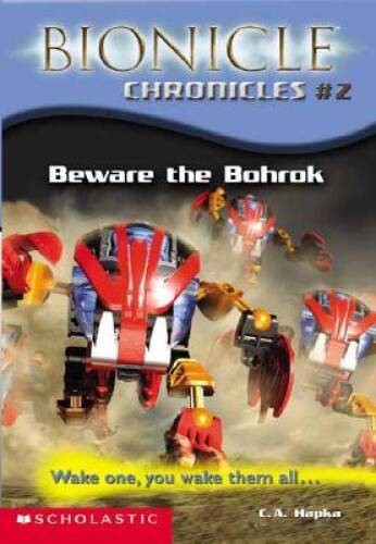 Beware the Bohrok (Bionicle Chronicles #2) - Paperback By C. A. Hapka - GOOD