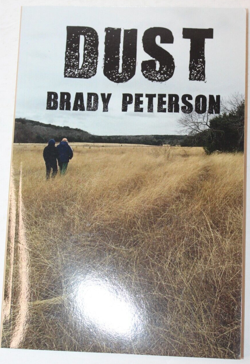 Dust by Brady Peterson Poems Poetry Paperback PB ~ SIGNED