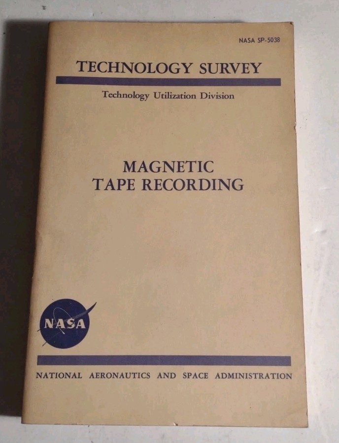 NASA MAGNETIC TAPE RECORDING Technology Survey Utilization Division Manual Book.