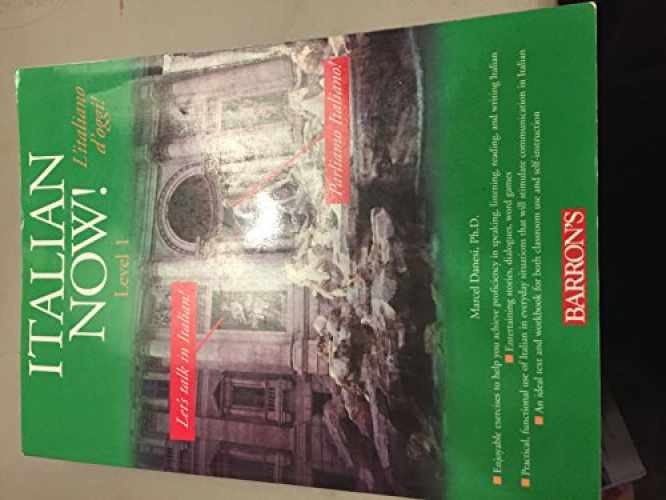 Italian Now!/ L'italiano d'oggi!: - Paperback, by Danesi Marcel - Very Good h