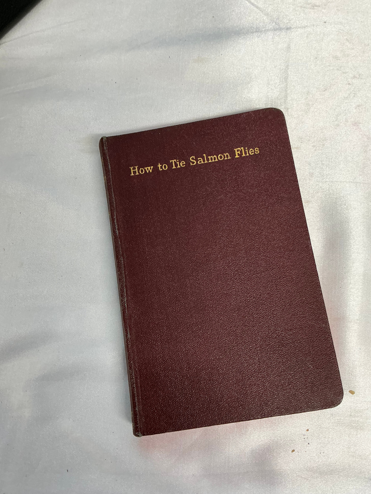 How to Tie Salmon Flies Captain Hale Third Edition 1930