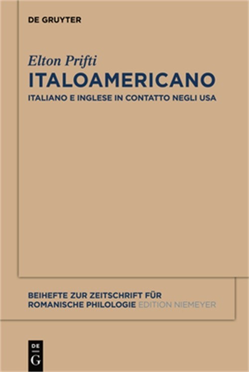 Italoamericano: Italiano E Inglese in Contatto Negli Usa. Analisi Diacronica Var