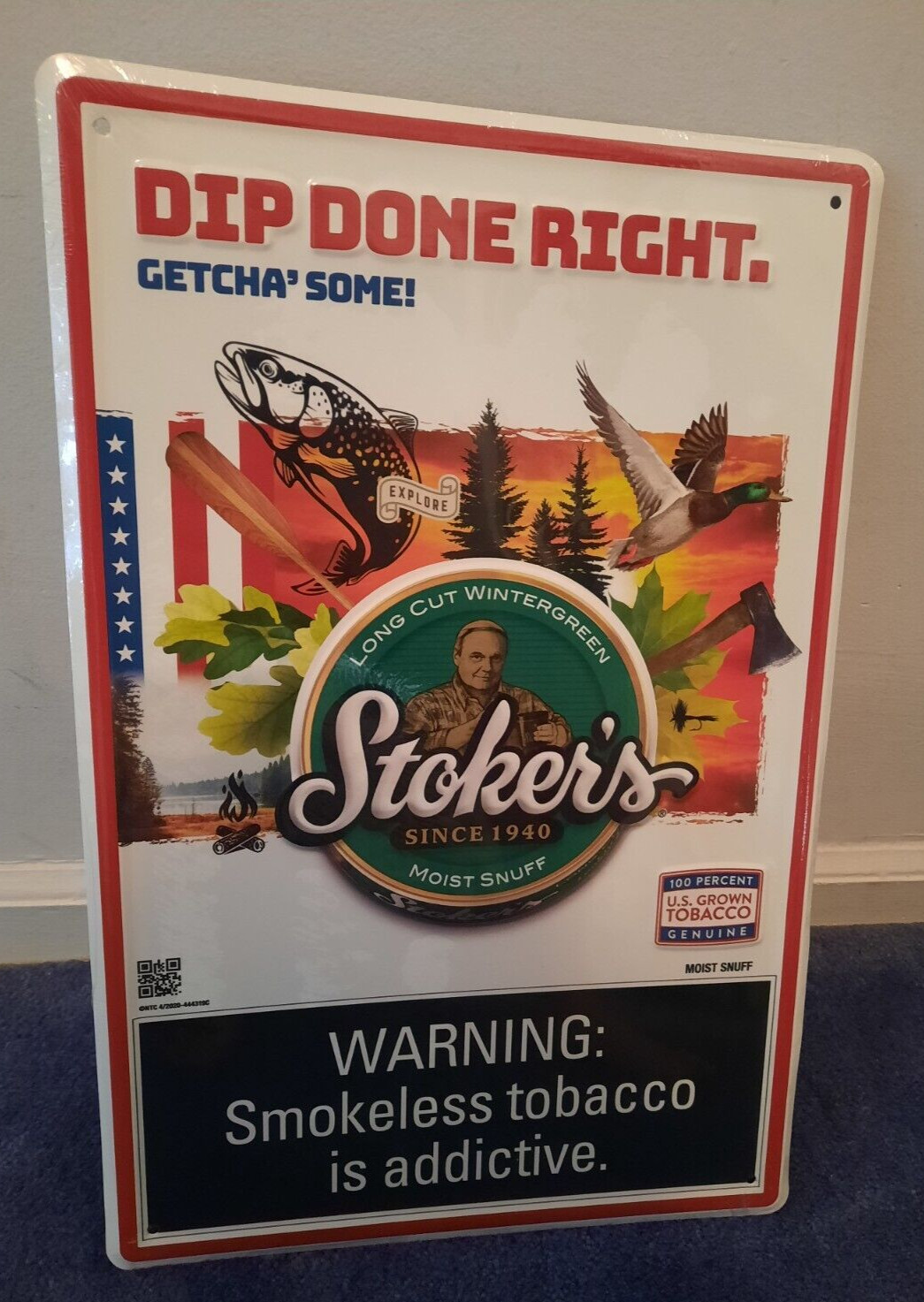 Stokers Moist Snuff Tobacco Metal Sign Dip Done Right Getcha Some - 18"x12" New