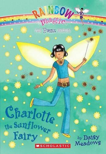 Petal Fairies #4: Charlotte the Sunflower Fairy: A Rainbow Magic Book - GOOD