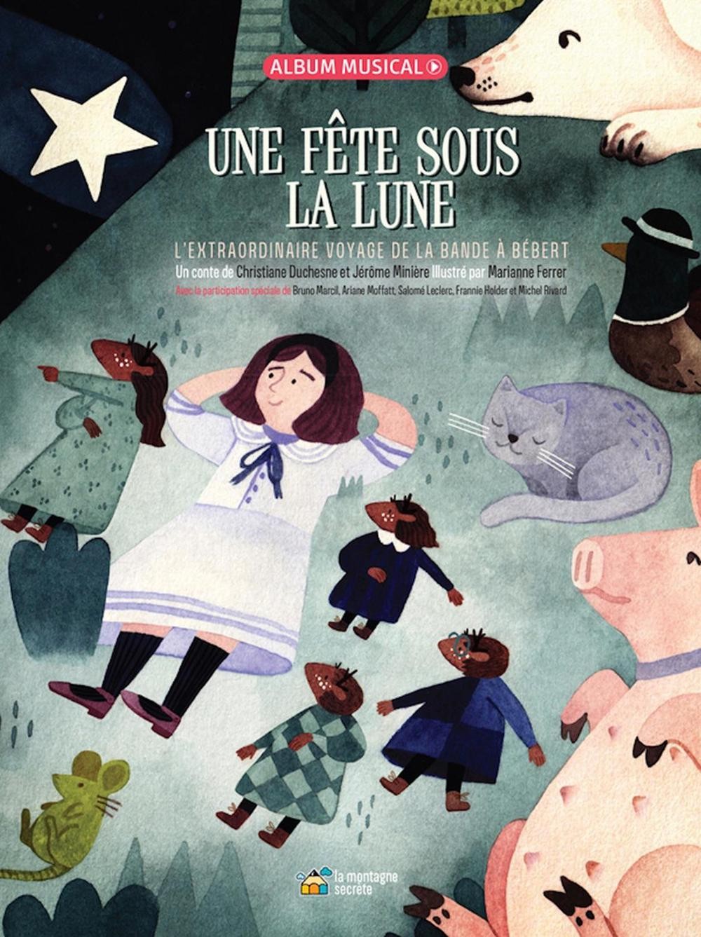 Une fte sous la lune: L'extraordinaire voyage de la bande ? B?bert by Christiane