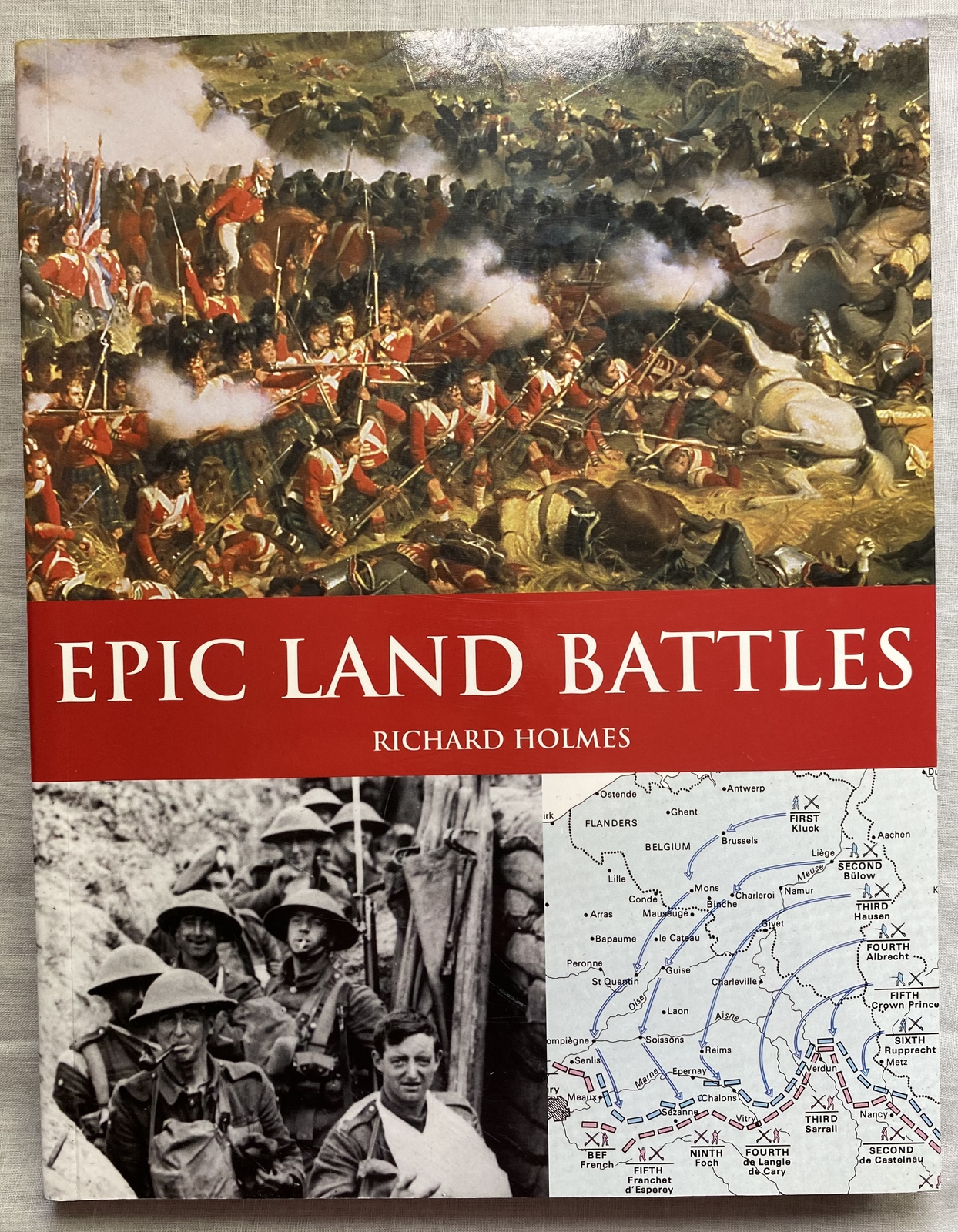 Epic Land Battles, Richard Holmes, Book