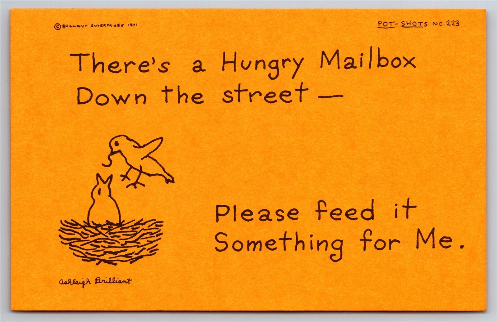 Pot Shots Humor Postcard Ashleigh Brilliant #223 There's A Hungry Mailbox Down..