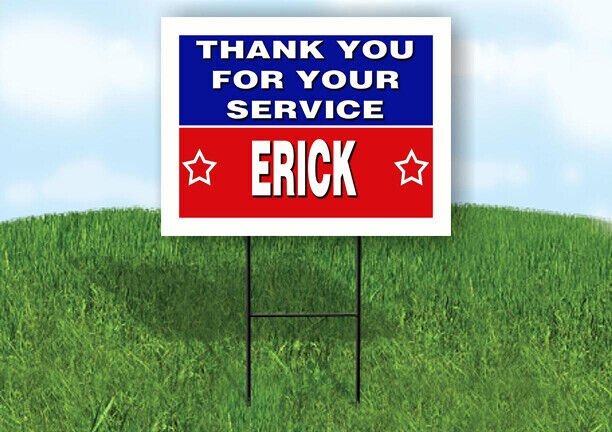 ERICK THANK YOU SERVICE 18 in x 24 in Yard Sign Road Sign with Stand
