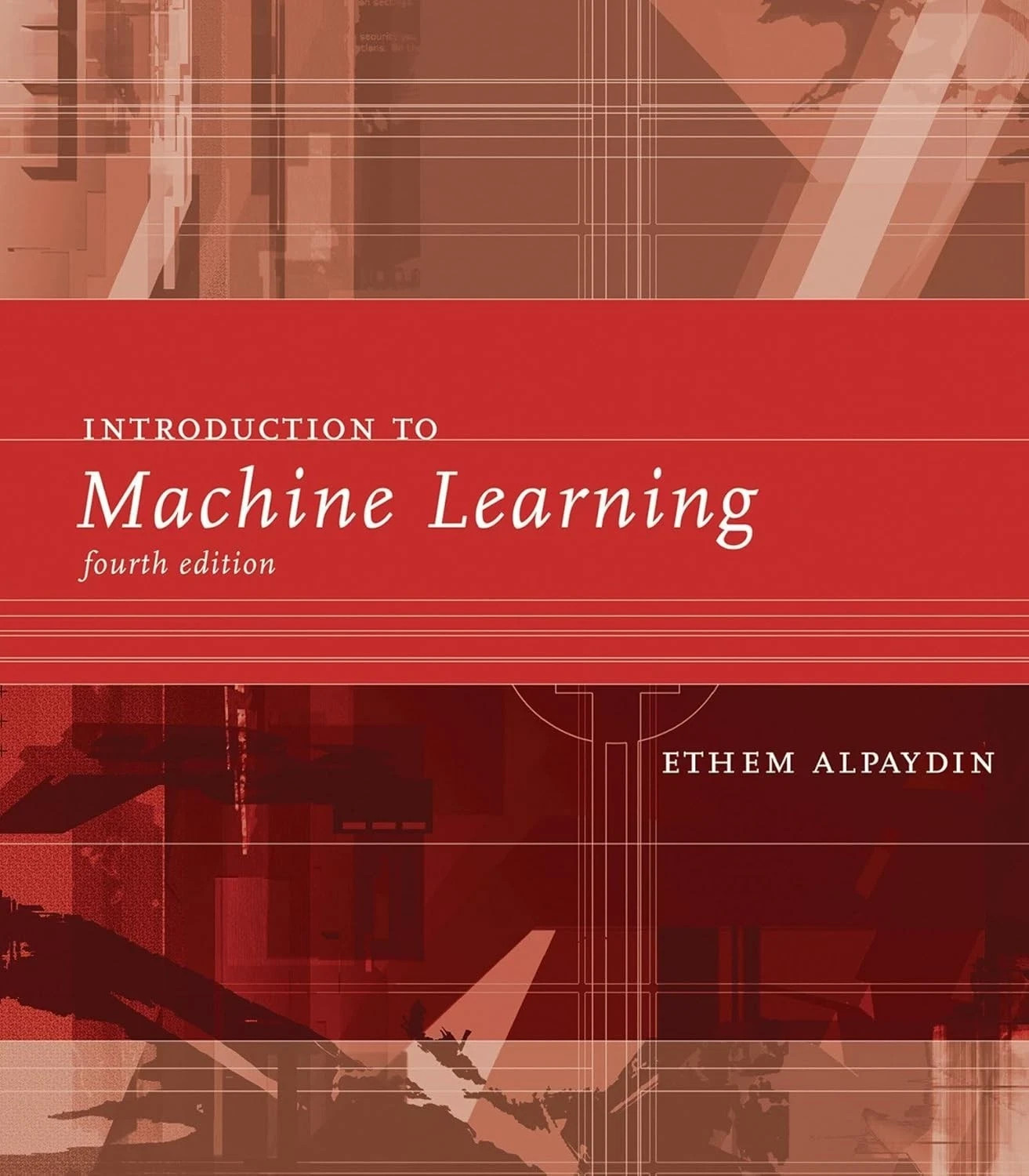 Introduction to Machine Learning by Ethem Alpaydin - Fourth Edition, USA STOCK