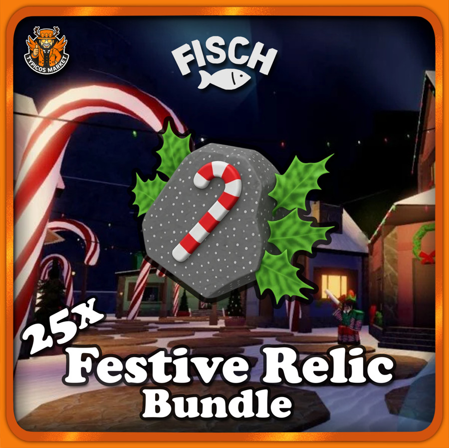 [FISCH] - 25x Festive Relic Bundle - [New Fischmas Enchant Relic]