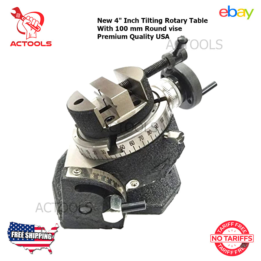 4" Inch Precision Tilting Rotary Table HV 4 Slot With 100 mm Vise Round Vice USA