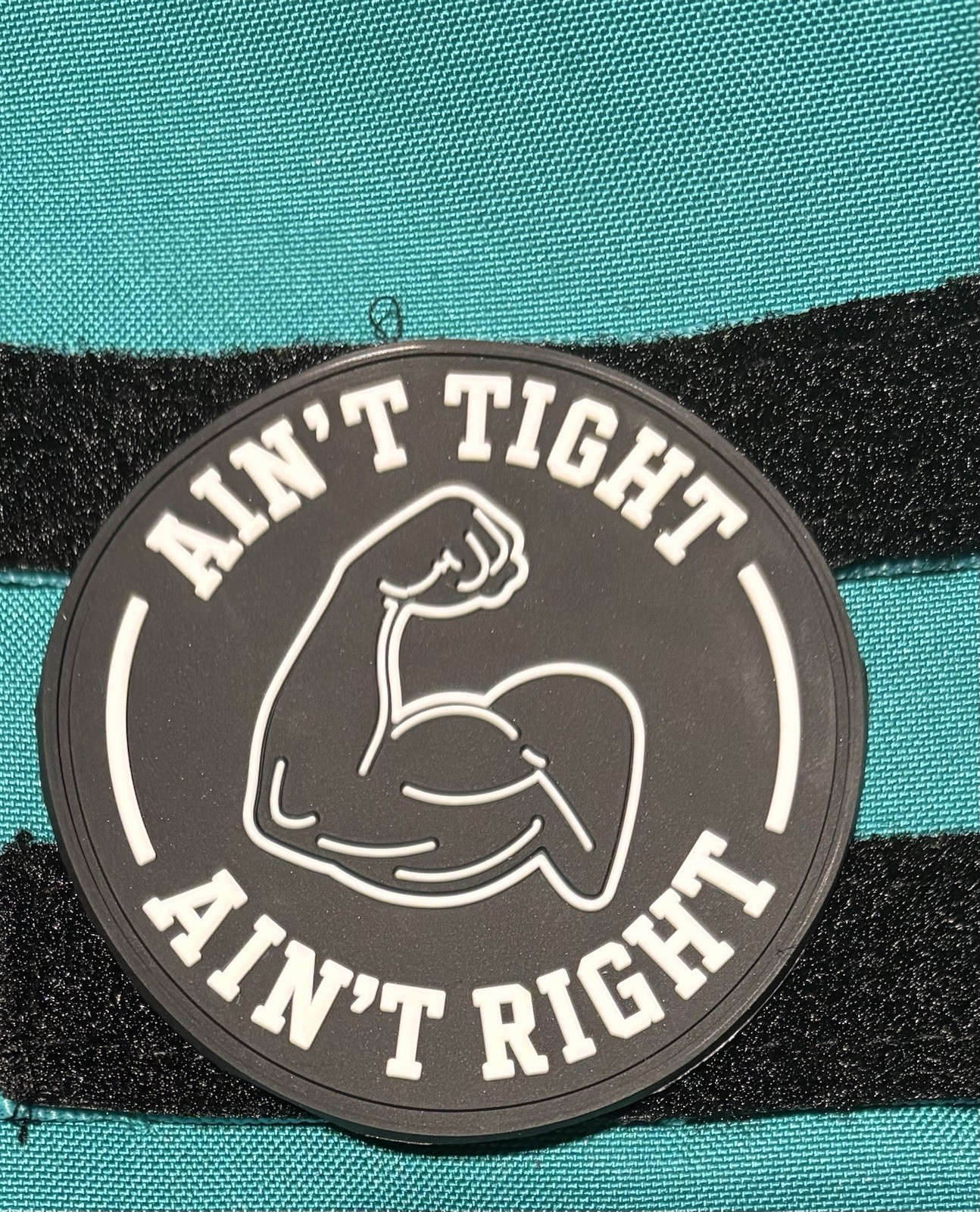 A Tight Ain’t Right Black And White Hook Patch