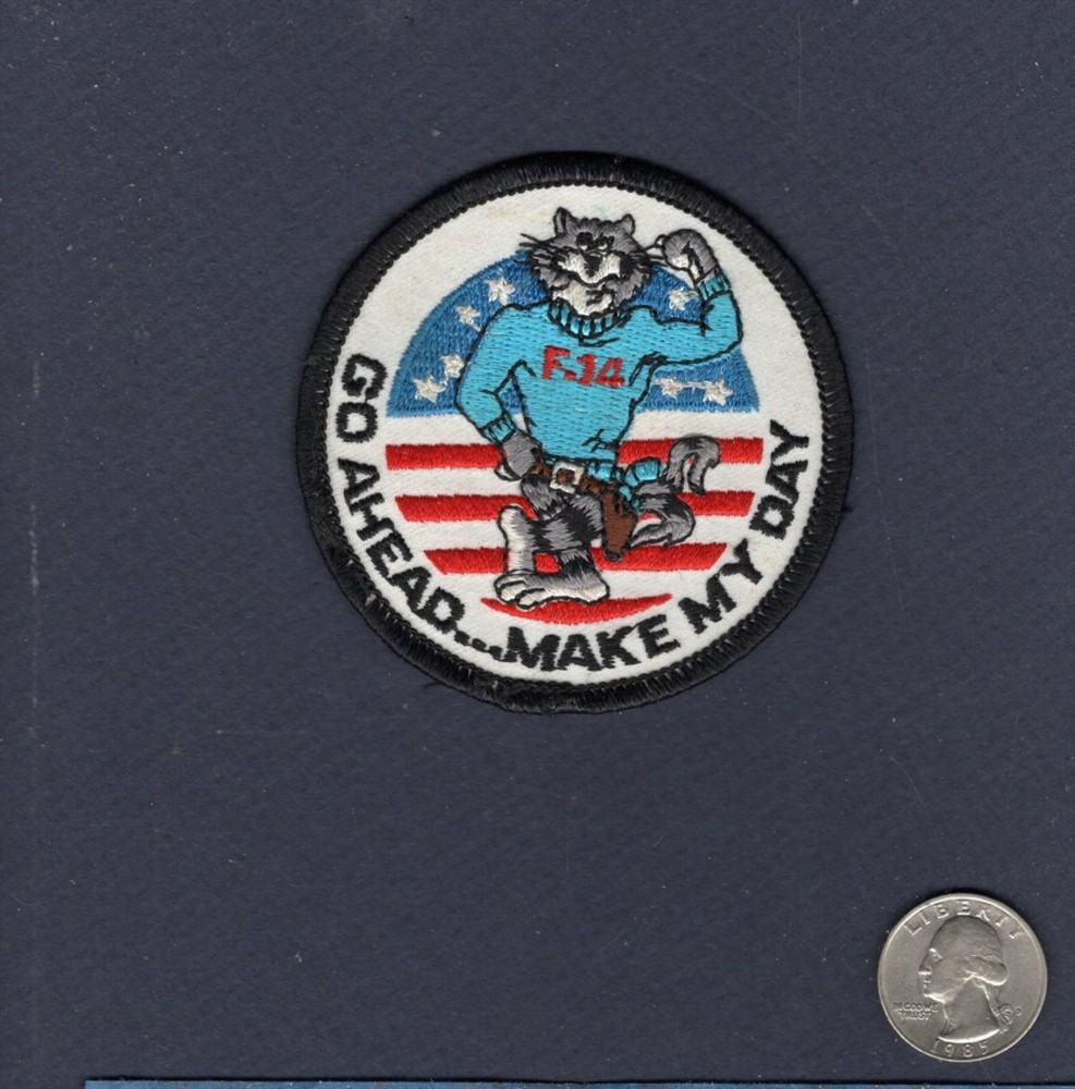 F-14 F-14B F-14D TOMCAT Make My Day US NAVY 3" Grumman Fighter Squadron Patch