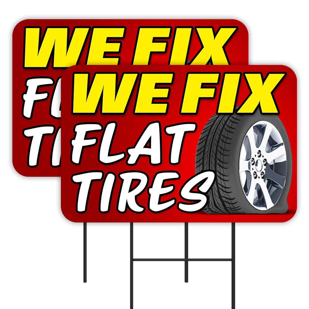We Fix Flat Tires 2 Pack Double-Sided Yard Signs 16" x 24" with Metal Stakes (Ma