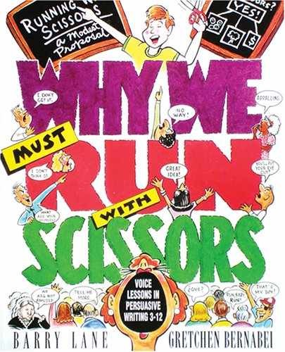 Why We Must Run With Scissors: - Paperback, by Lane Barry; Bernabei - Very Good
