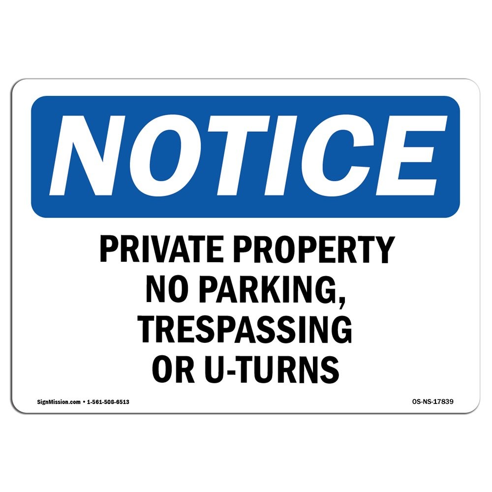 OSHA Notice Signs  Private Property No Parking, Trespassing Sign | Extremely ...