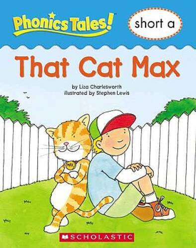 Phonics Tales: That Cat Max (Short A) - Paperback By Liza Charlesworth - GOOD