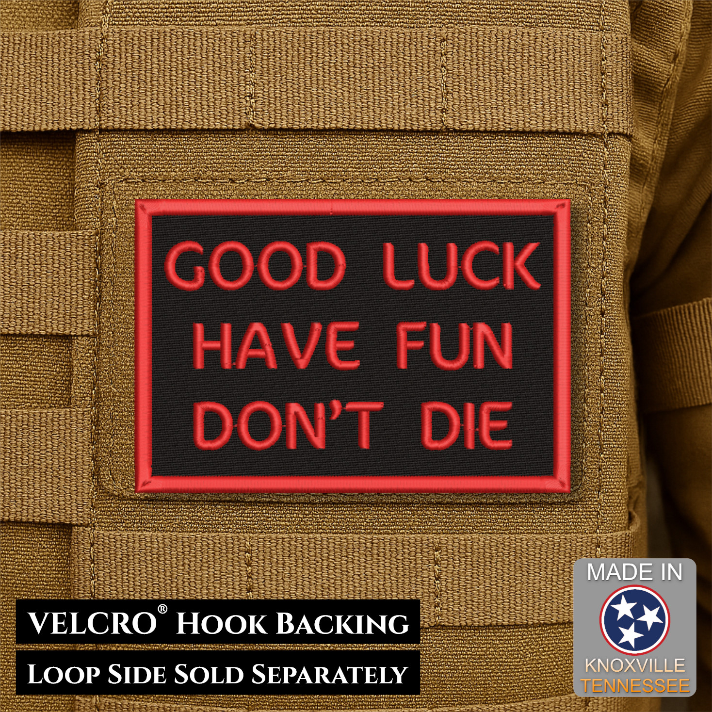 Good Luck Have Fun Don't Die 2x3" Funny Morale Patch | VELCRO® Brand Fastener