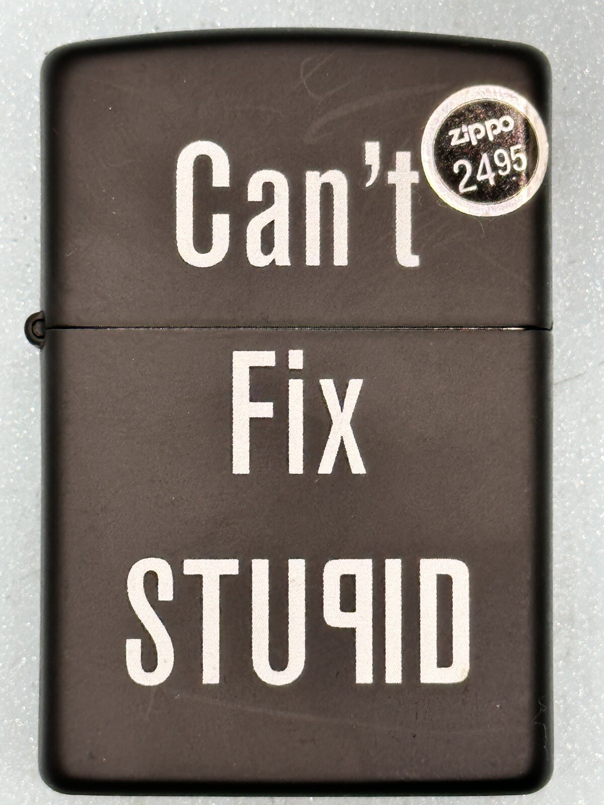 Vintage 2013 Can’t Fix Stupid Black Matte Zippo Lighter NEW