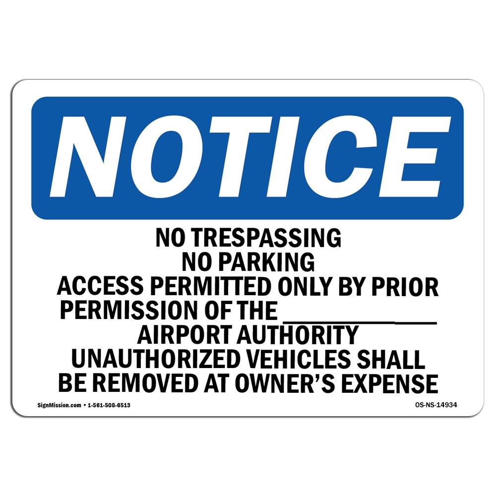 OSHA Notice Sign  No Trespassing No Parking Access Permitted | Rigid Plastic ...