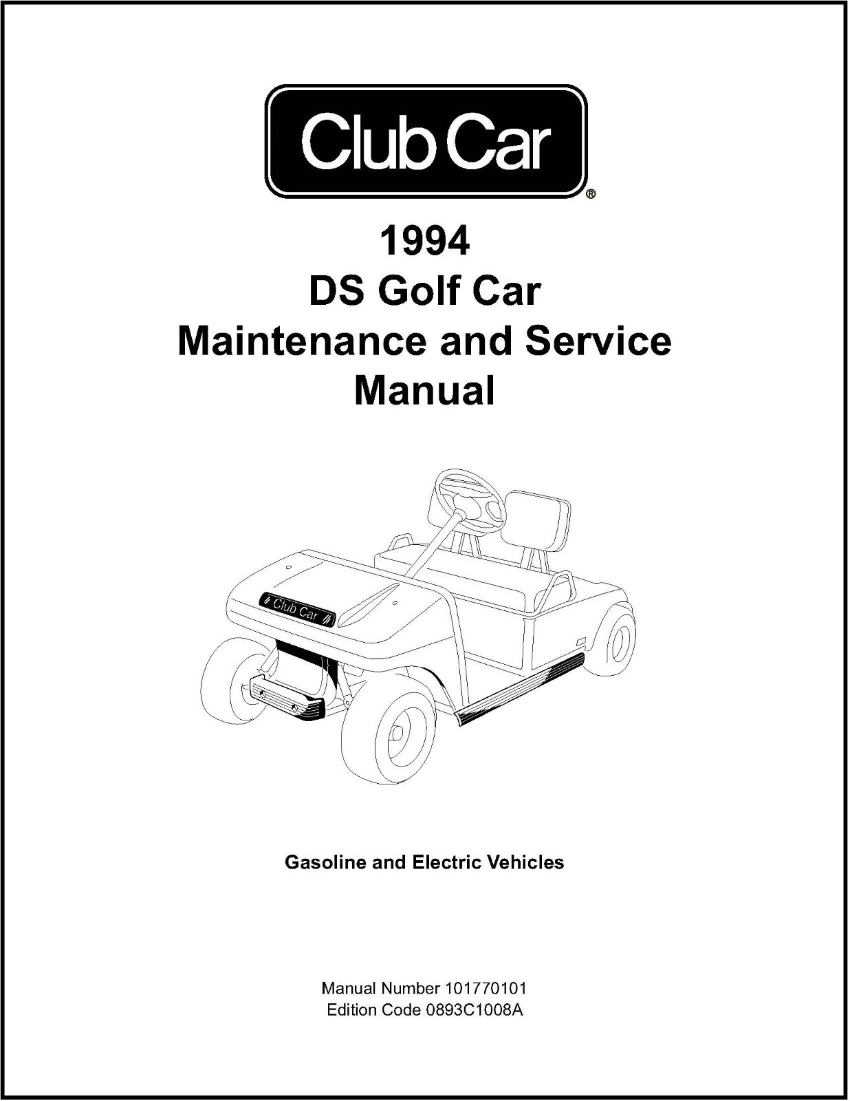 MAINTENANCE SERVICE REPAIR MANUAL FITS 1994 CLUB CAR DS GOLF CAR 1008B