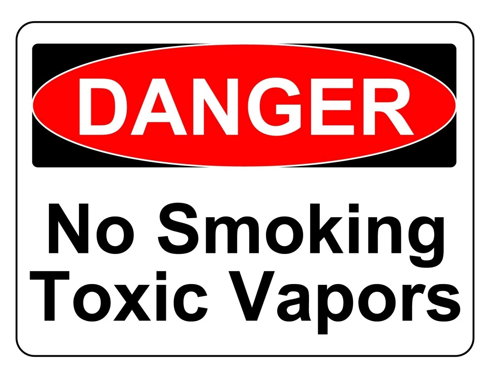 DANGER NO SMOKING TOXIC VAPORS SAFETY SIGN Sticker Decal XV