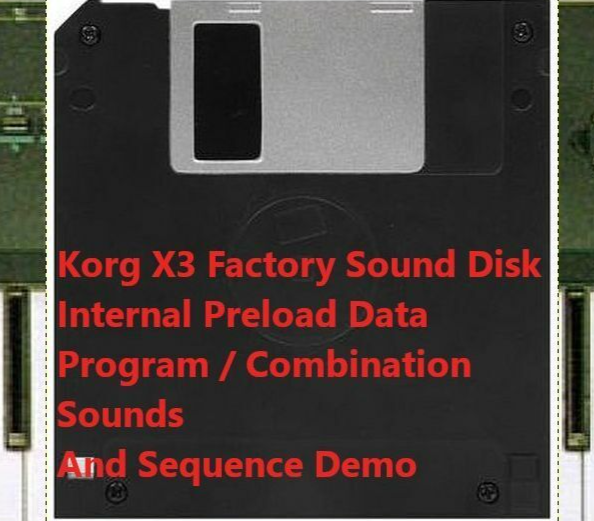 Factory Restore Floppy Disk for Korg X3 Synth Preload Data Sounds, Sequence Demo
