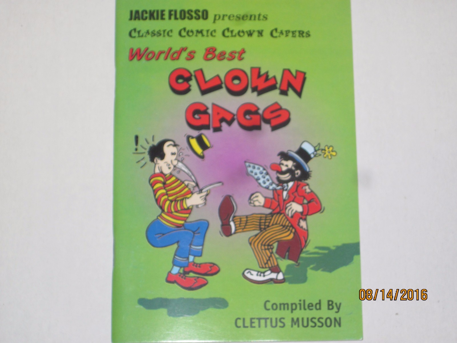 World's Best Clown Gags Book, Classic Comic Bits & Skits, Basic Clowning Stunts