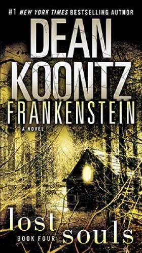 Frankenstein: Lost Souls: A Novel - Paperback By Koontz, Dean - GOOD