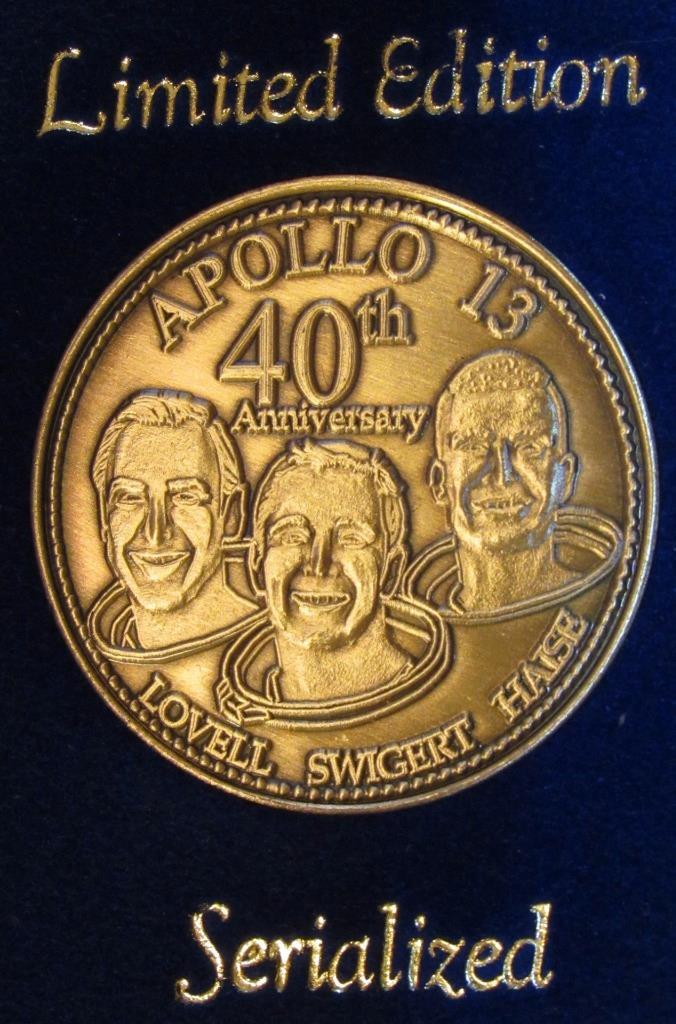 APOLLO 13th 40TH ANNIVERSARY COIN LIMITED ED. AND SERIALIZED BROUGHT BACK SAFE