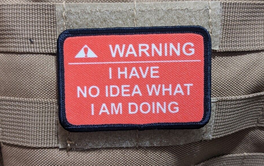 morale patch warning I have no idea what I am doing RED 2"x3" hook & loop