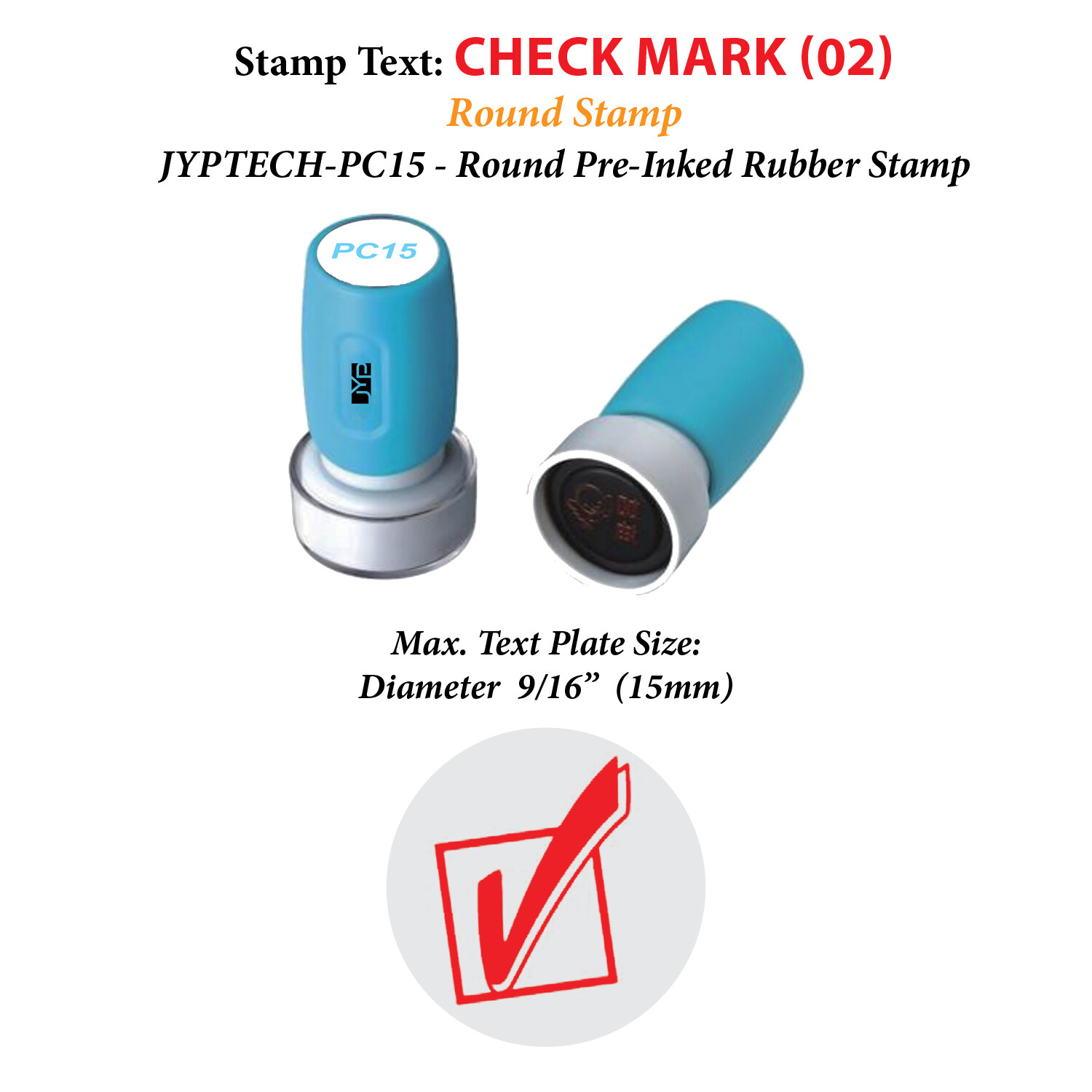 Check Mark-2 Round Stamp JYP PC15 Pre-Inked Rubber Stamp
