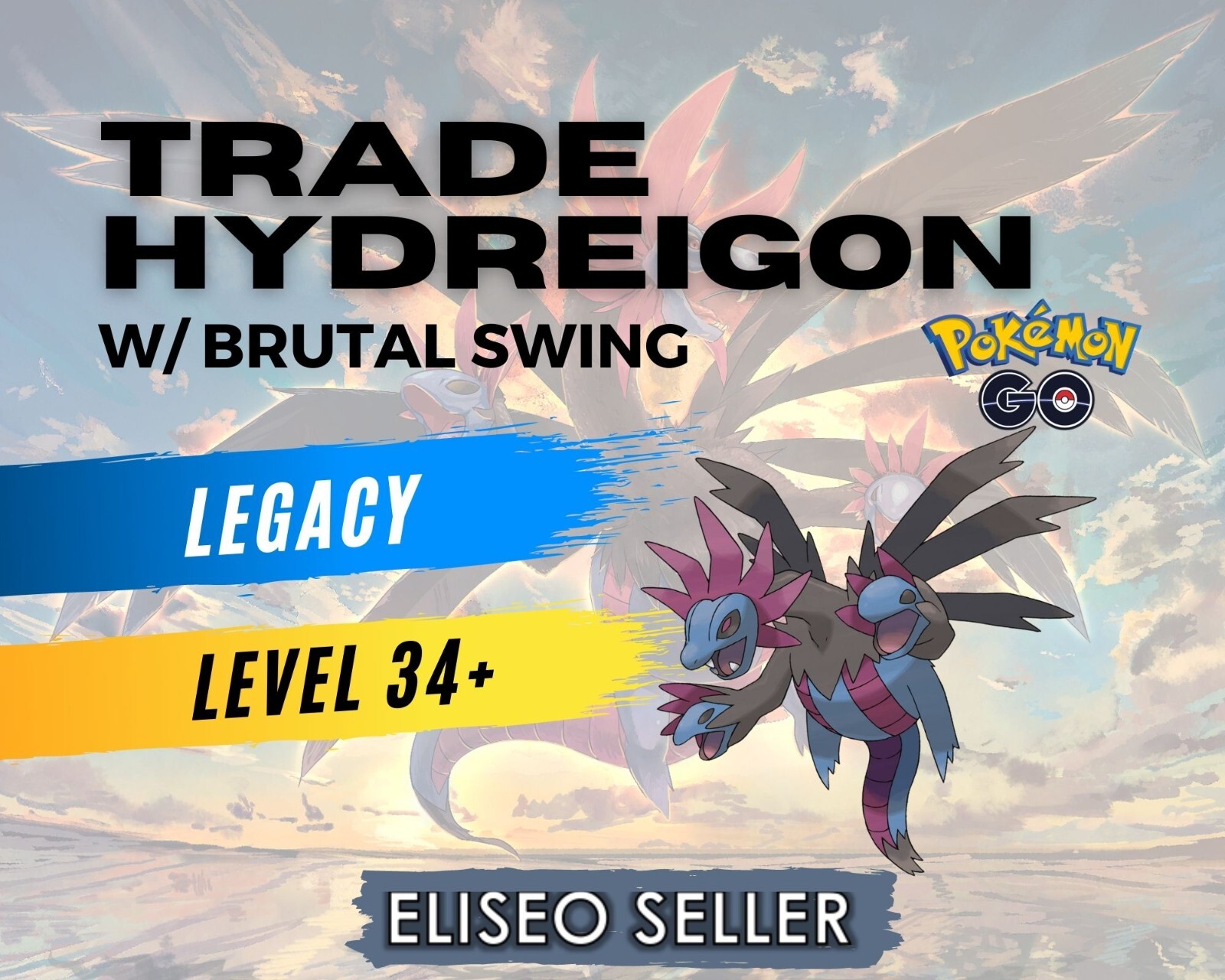Pokemon Hydreigon GO -Chance Lucky High CP -  Legacy Brutal Swing