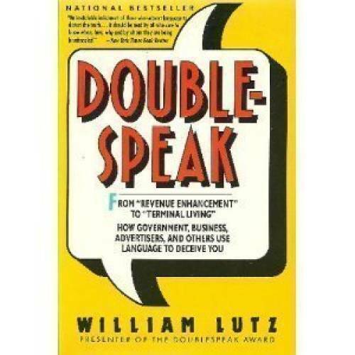 Doublespeak: From Revenue Enhancement to Terminal Living : How Government - GOOD