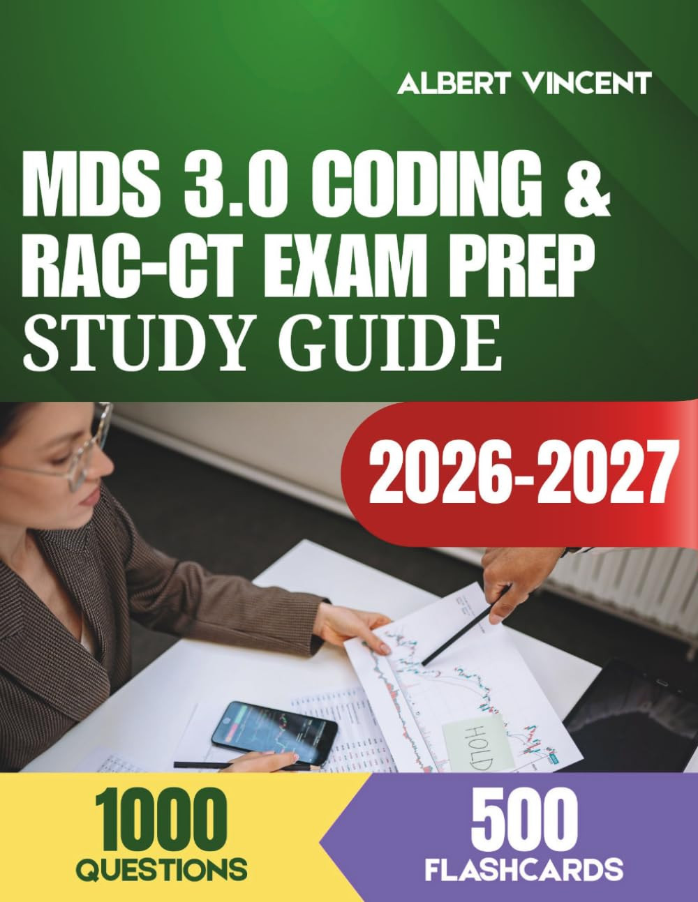 MDS 3.0 Coding & RAC-CT Exam Prep Study Guide: Complete Review with 1,000 Practi