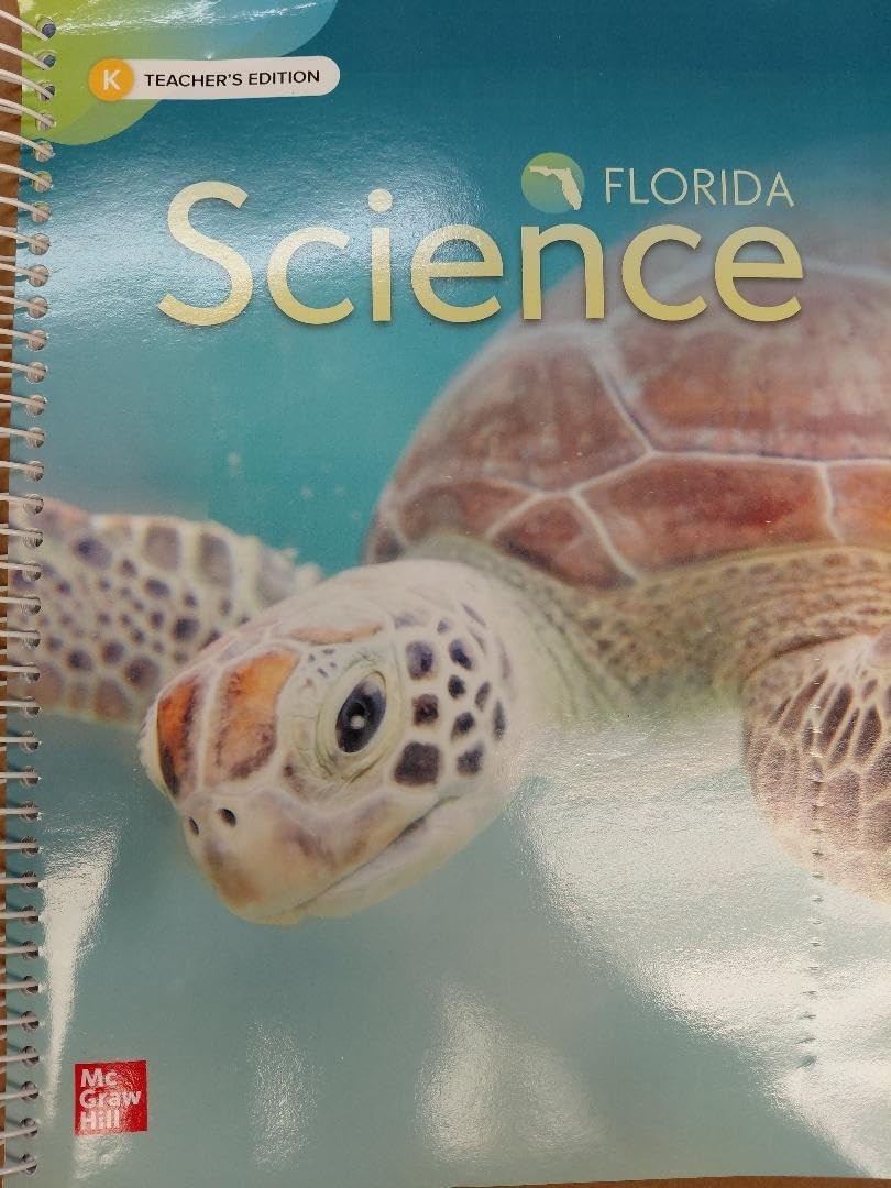 McGraw Hill Florida Science Teacher's Edition, K Grade, Spiral-Bound [Spiral-bou