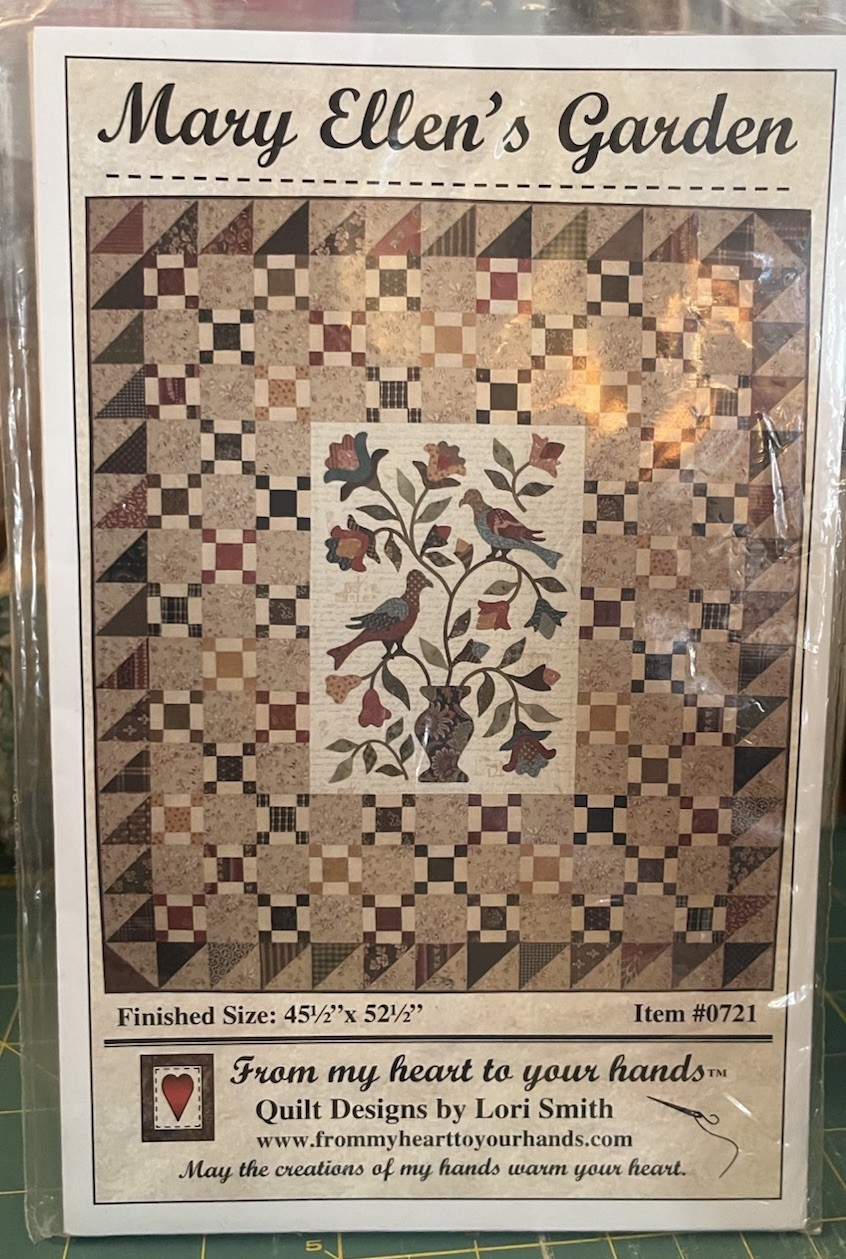 “Mary Ellen's Garden” Designs By Lori Smith Quilt Pattern 0721