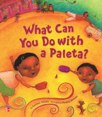 Reading Wonders Literature Big Book: What Can You Do with a Paleta  - VERY GOOD